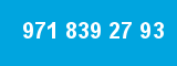 971 839 27 93